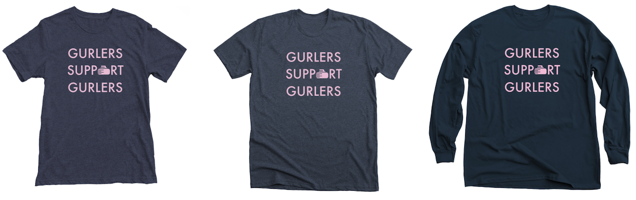 Gurlers Support Gurlers shirts